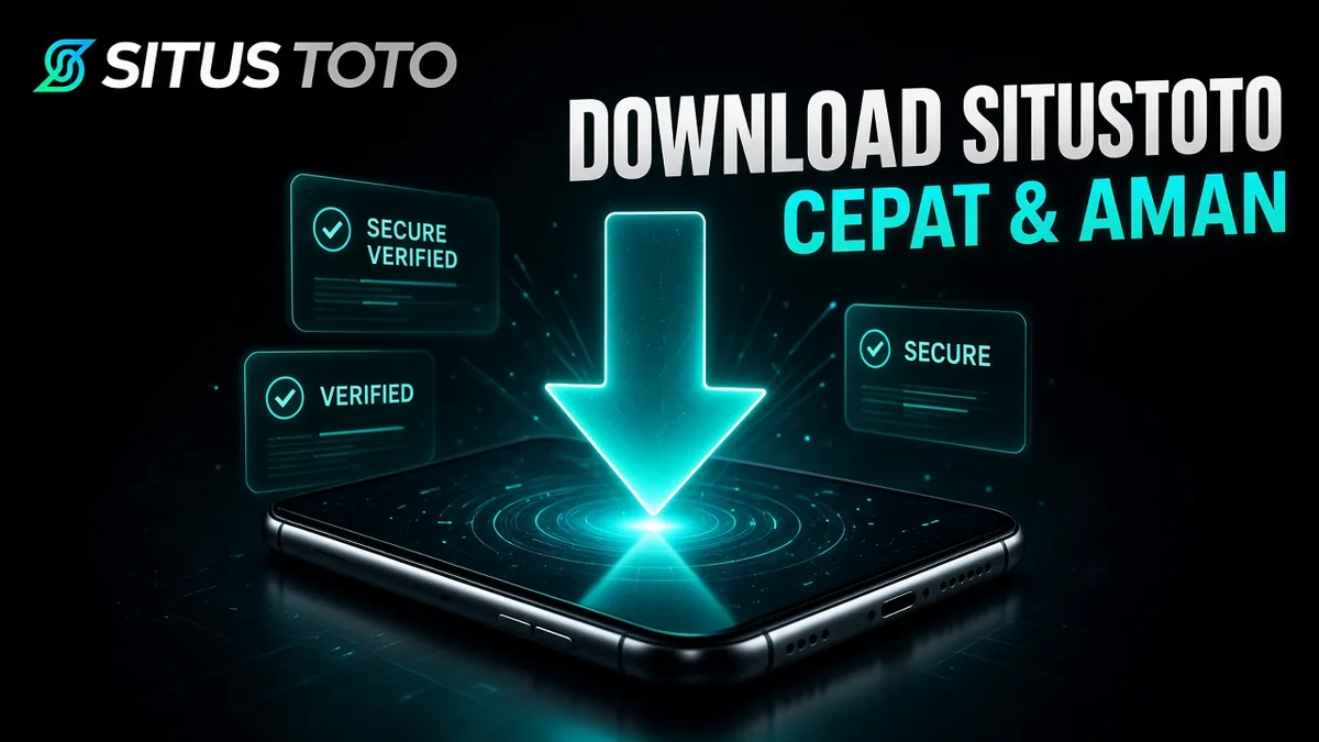 Download SITUSTOTO | Panduan Cepat Unduh
